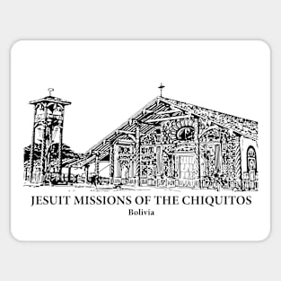 Jesuit Missions of the Chiquitos - Bolivia Sticker